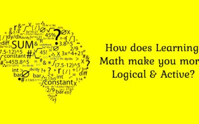 How does Learning Math make you more logical and active?