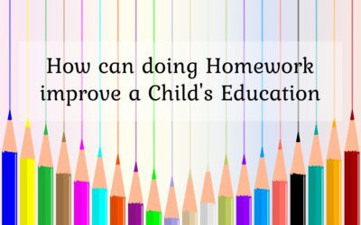 How can doing homework will improve a child’s education?