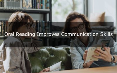 How can oral reading skills help to improve communication skills